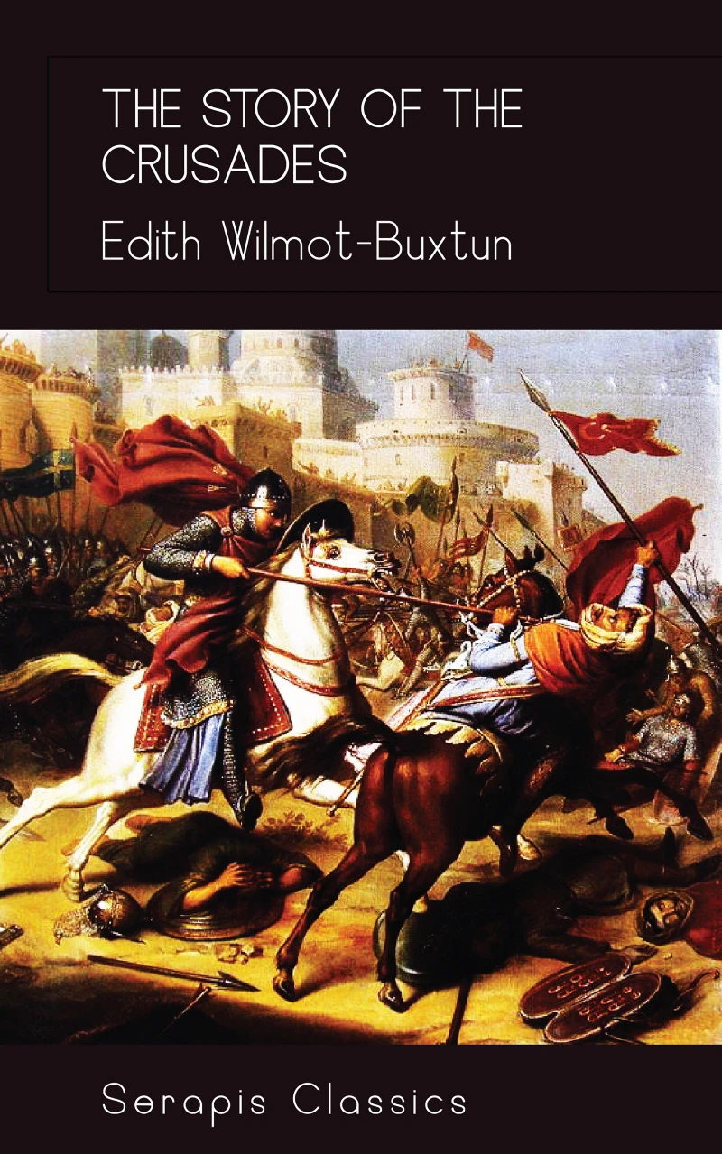 Portada: The Story of the Crusades (Serapis Classics)