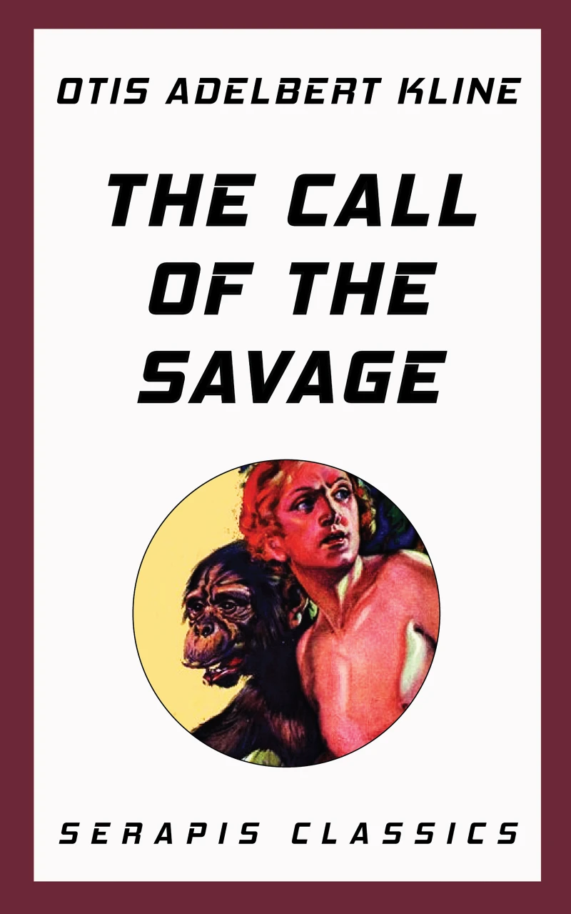 Portada: The Call of the Savage (Serapis Classics)