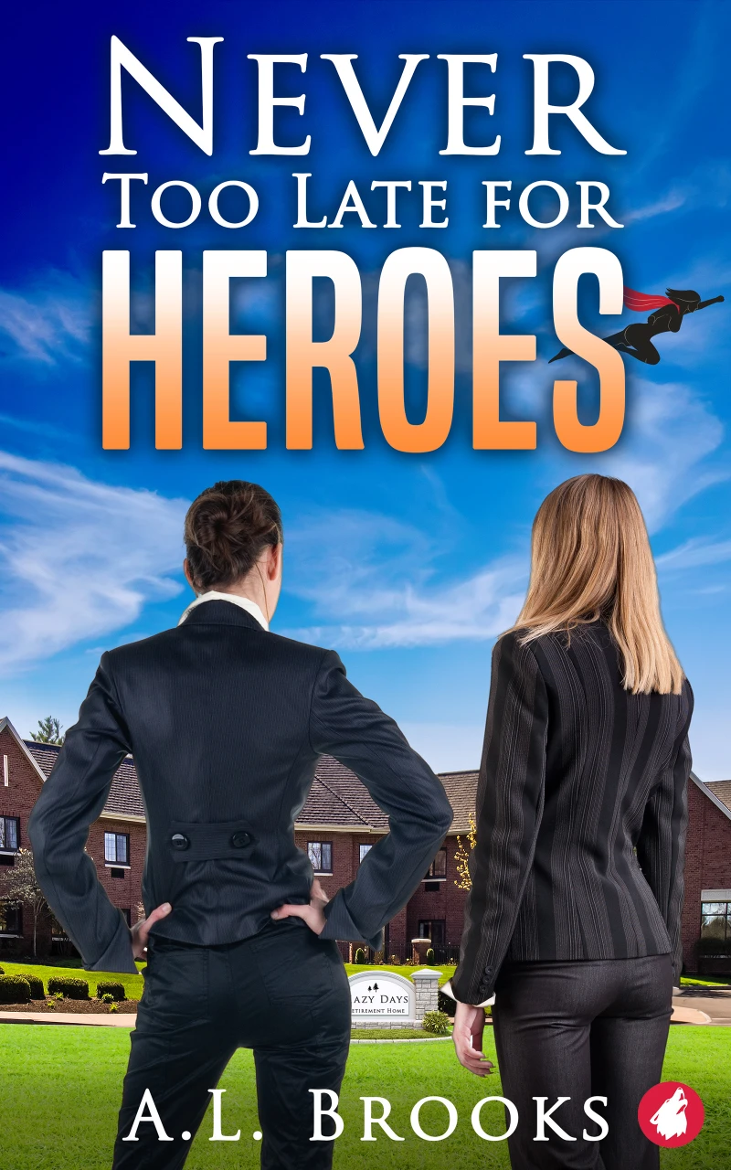 Portada: Never Too Late for Heros
