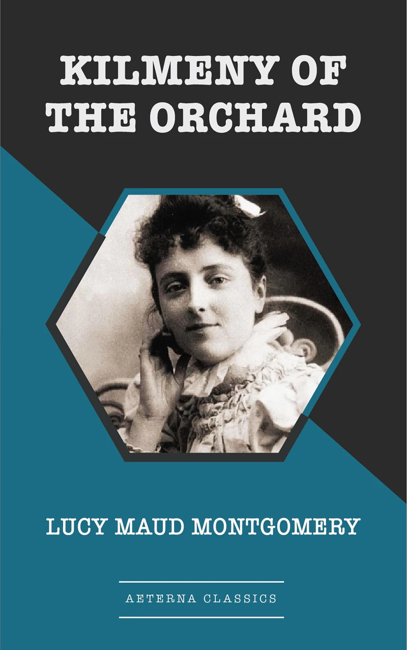 Portada: Kilmeny of the Orchard [Aeterna Classics]