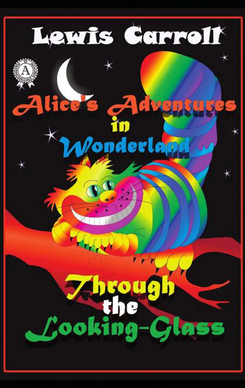 Portada: Alice's Adventures in Wonderland Through the Looking-Glass