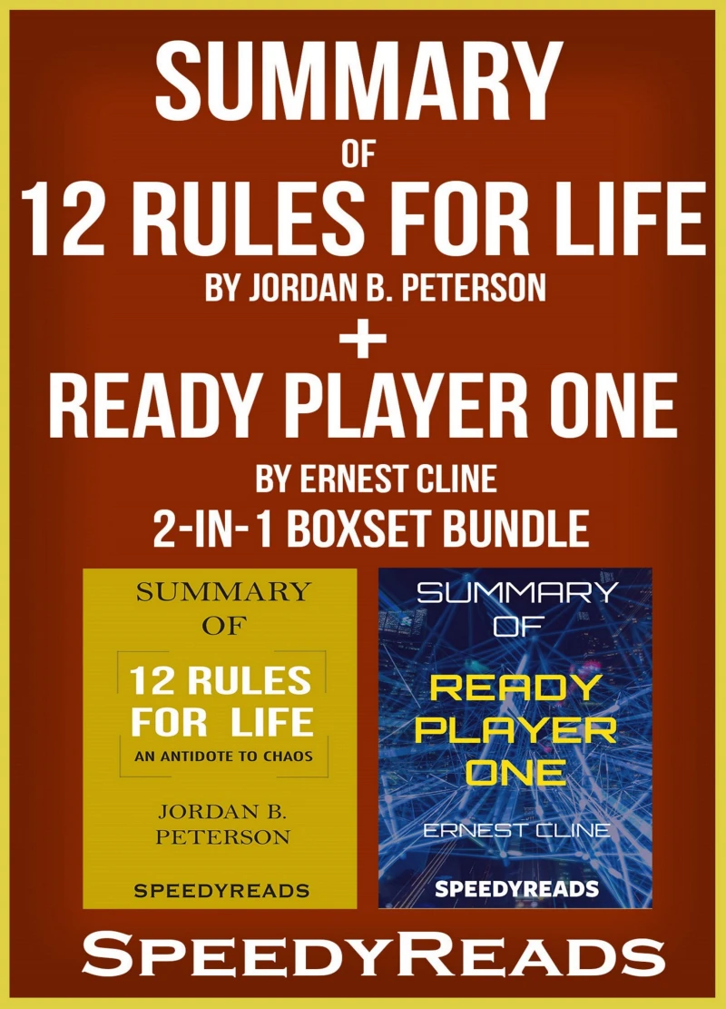 Portada: Summary of 12 Rules for Life: An Antidote to Chaos by Jordan B. Peterson  + Summary of Ready Player One by Ernest Cline 2-in-1 Boxset Bundle