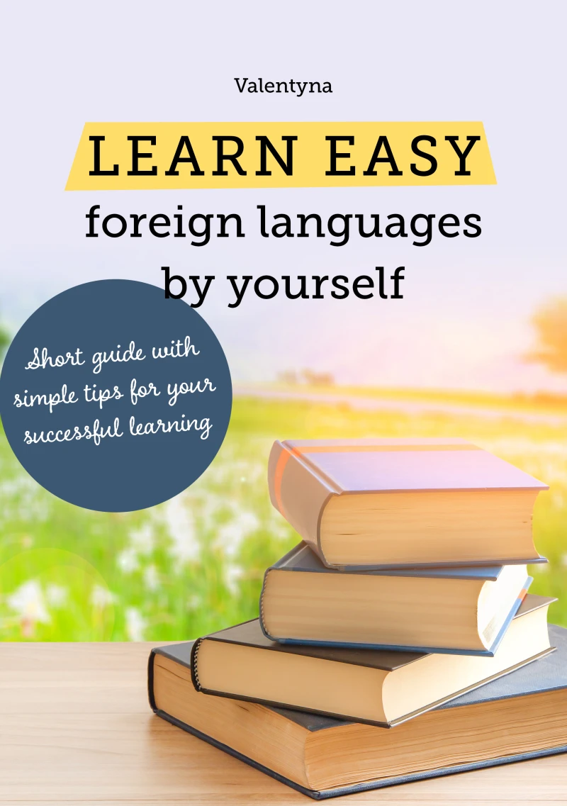 Portada: Learn easy foreign languages by yourself. Short guide with simple tips for your successful learning