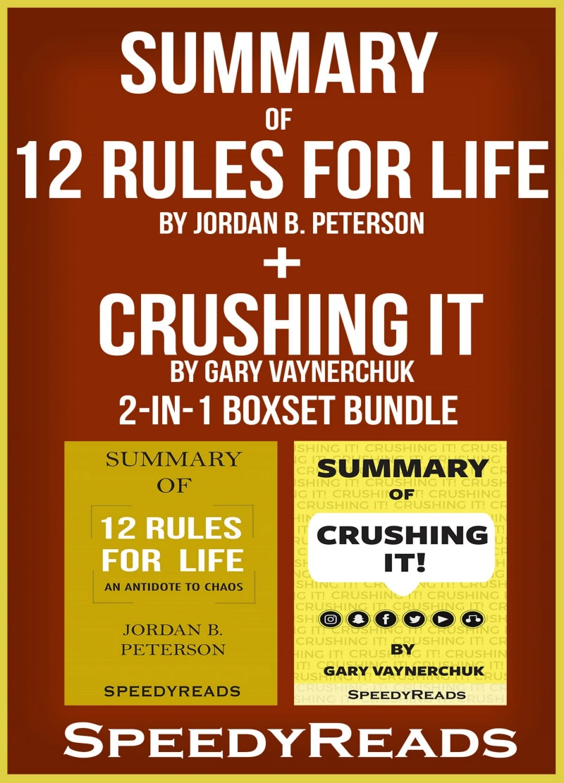 Portada: Summary of 12 Rules for Life: An Antidote to Chaos by Jordan B. Peterson + Summary of Crushing It by Gary Vaynerchuk 2-in-1 Boxset Bundle