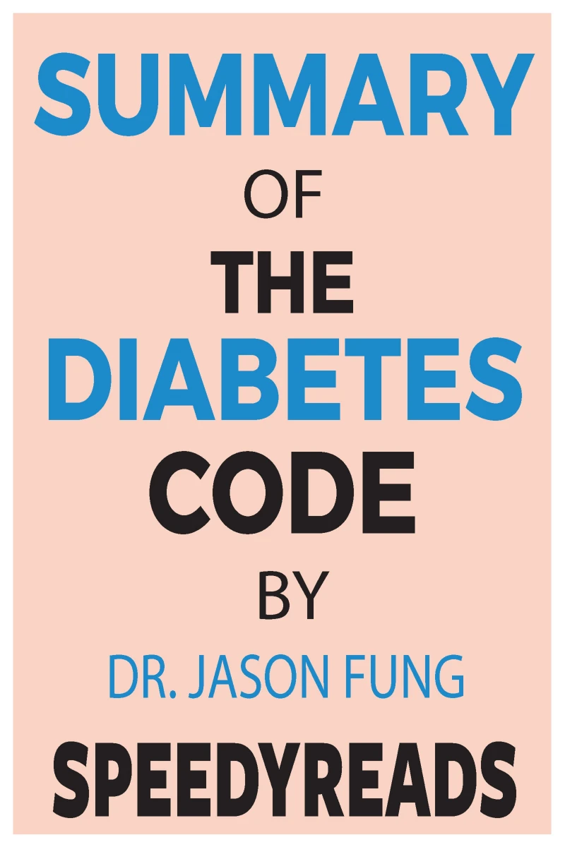 Portada: Summary of The Diabetes Code By Jason Fung