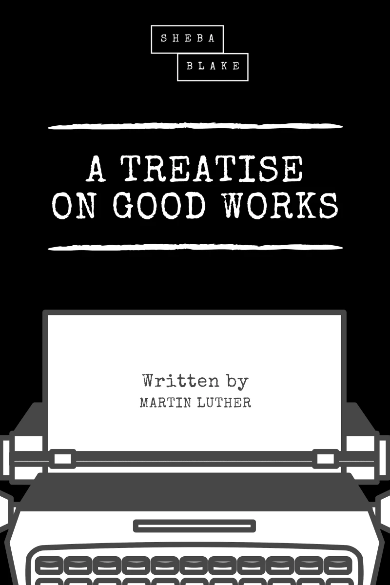 Portada: A Treatise on Good Works