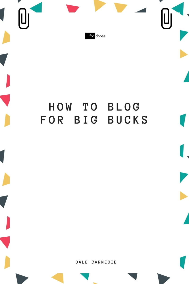 Portada: How to Blog for Big Bucks