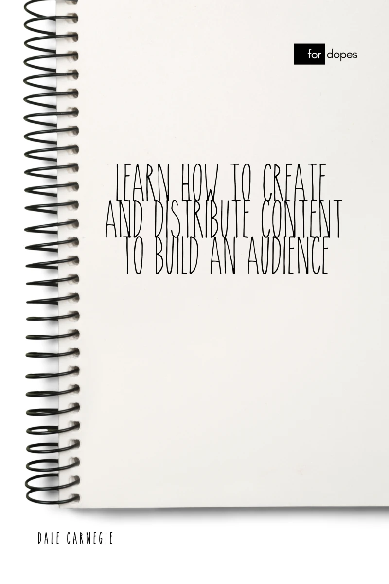 Portada: Learn How to Create and Distribute Content to Build an Audience