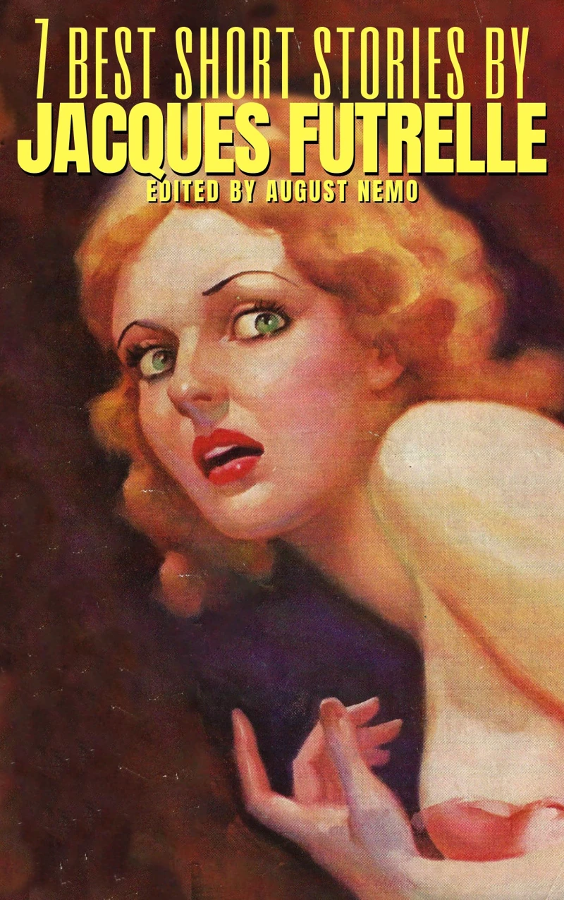 Portada: 7 best short stories by Jacques Futrelle