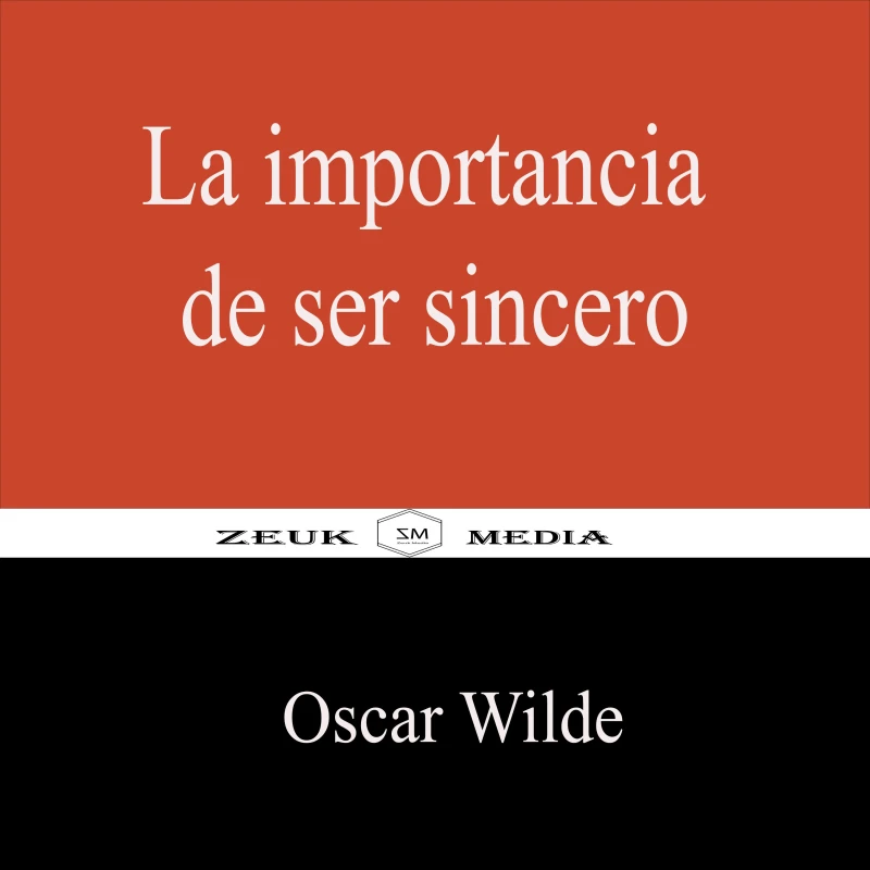 Portada: La importancia de ser sincero