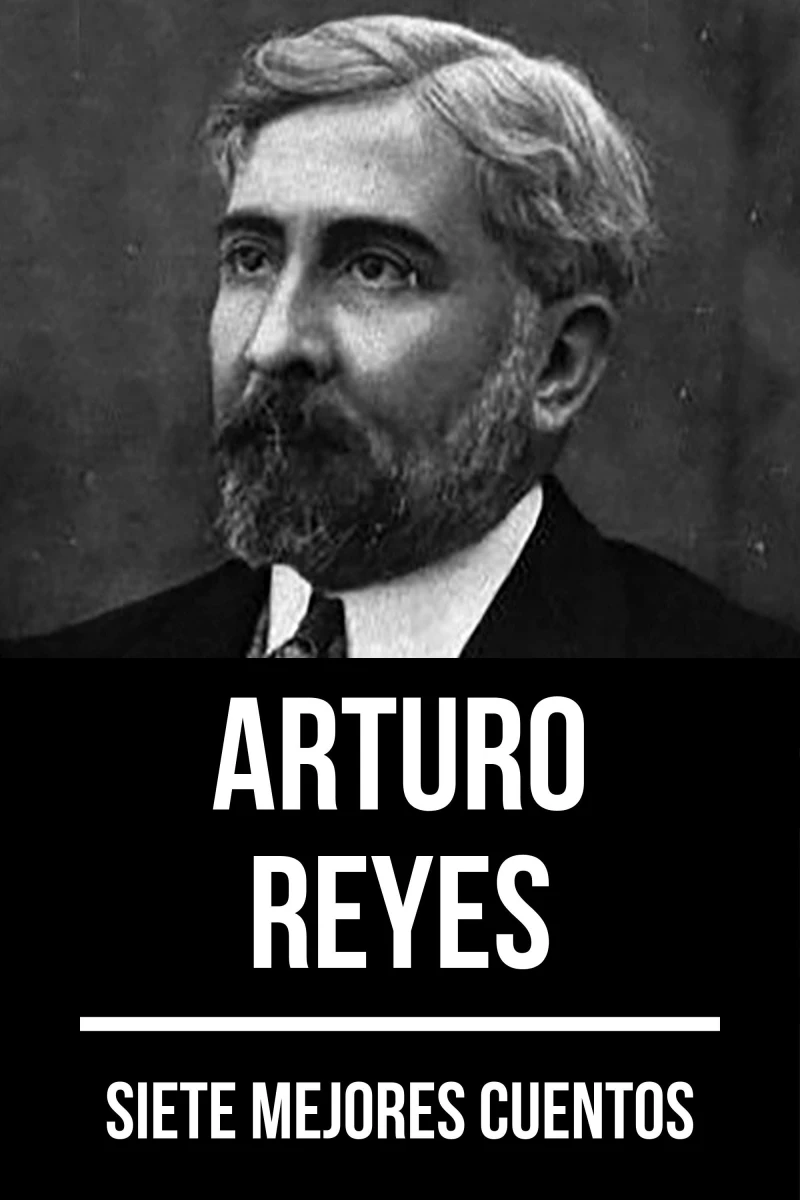 Portada: 7 mejores cuentos de Arturo Reyes