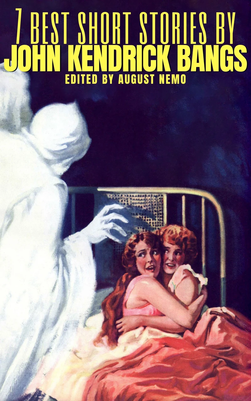 Portada: 7 best short stories by John Kendrick Bangs