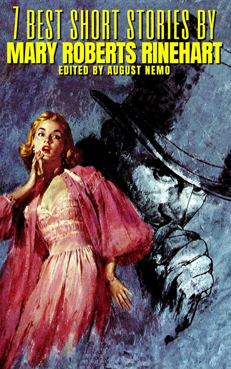 Portada: 7 best short stories by Mary Roberts Rinehart