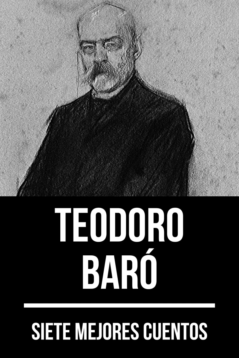 Portada: 7 mejores cuentos de Teodoro Baró