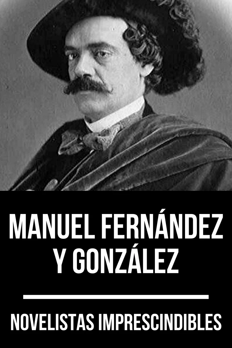 Portada: Novelistas Imprescindibles - Manuel Fernández y González