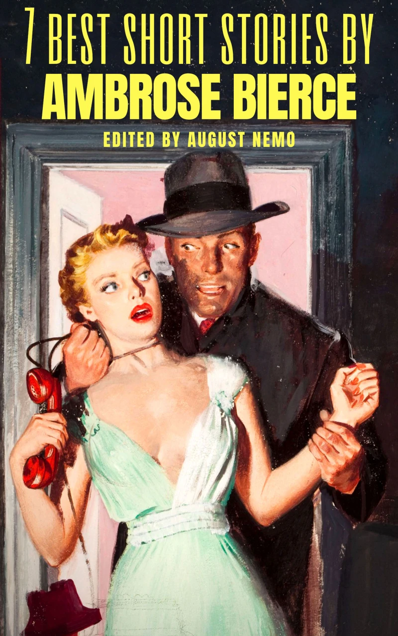 Portada: 7 best short stories by Ambrose Bierce