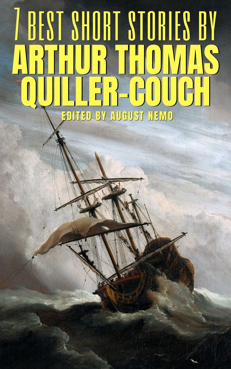 Portada: 7 best short stories by Arthur Thomas Quiller-Couch