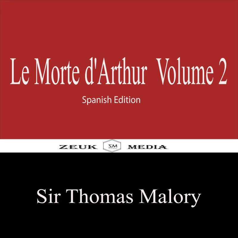 Portada: Le Morte d'Arthur Volume 2