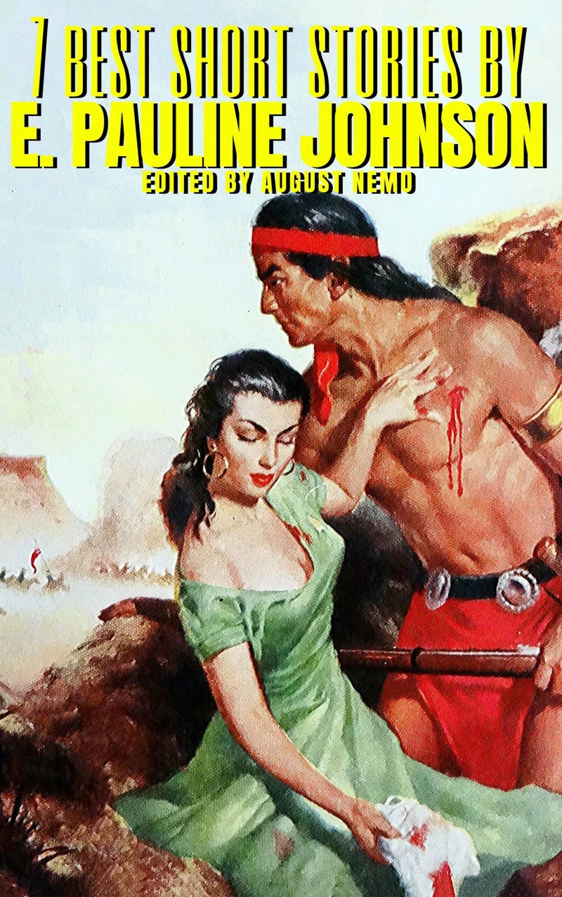 Portada: 7 best short stories by E. Pauline Johnson