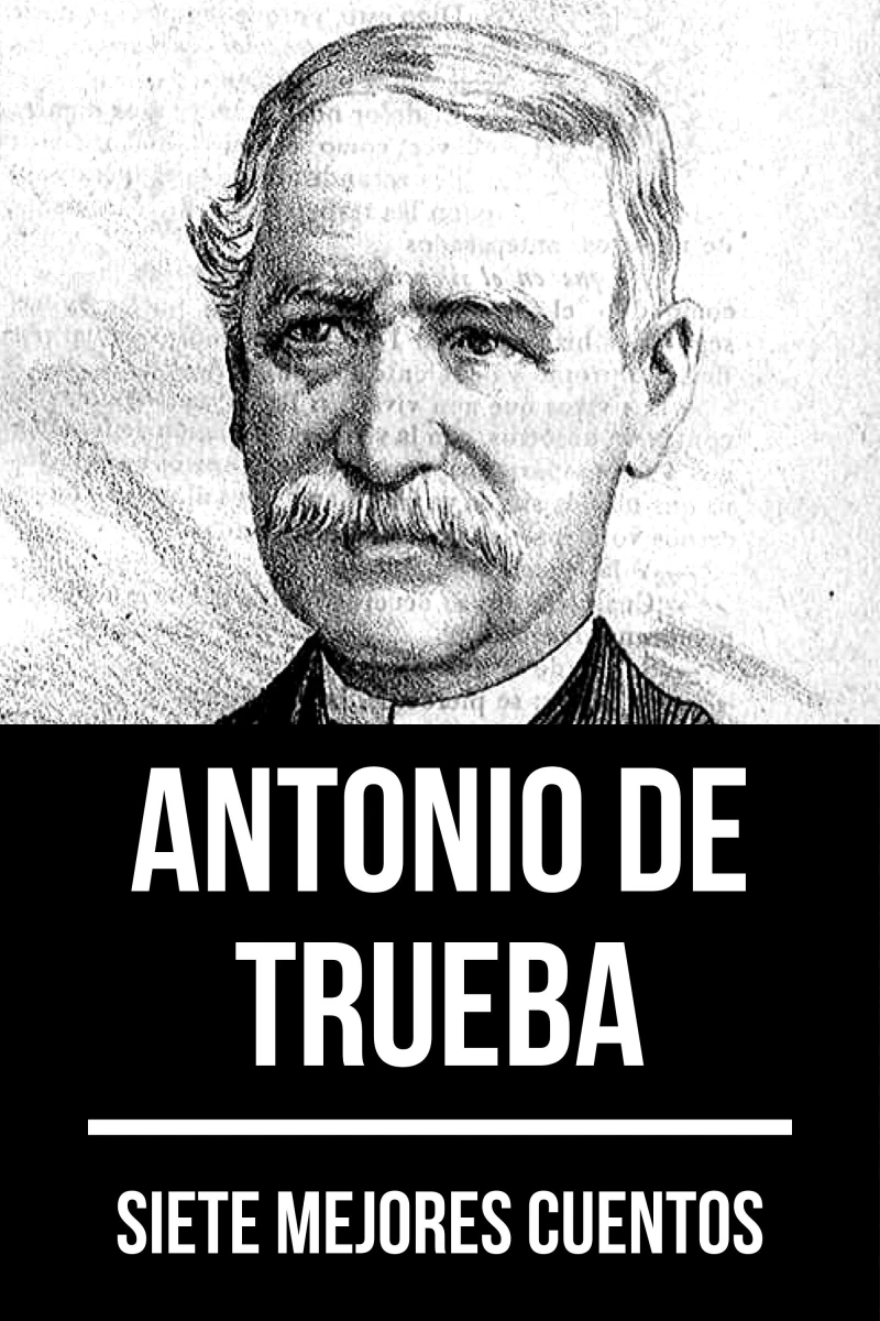 Portada: 7 mejores cuentos de Antonio de Trueba