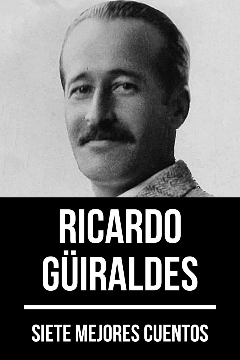 Portada: 7 mejores cuentos de Ricardo Güiraldes