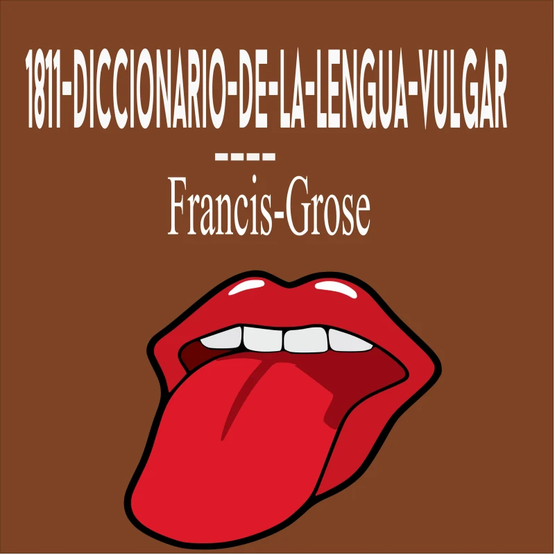 Portada: 1811-Diccionario-De-La-Lengua-Vulgar