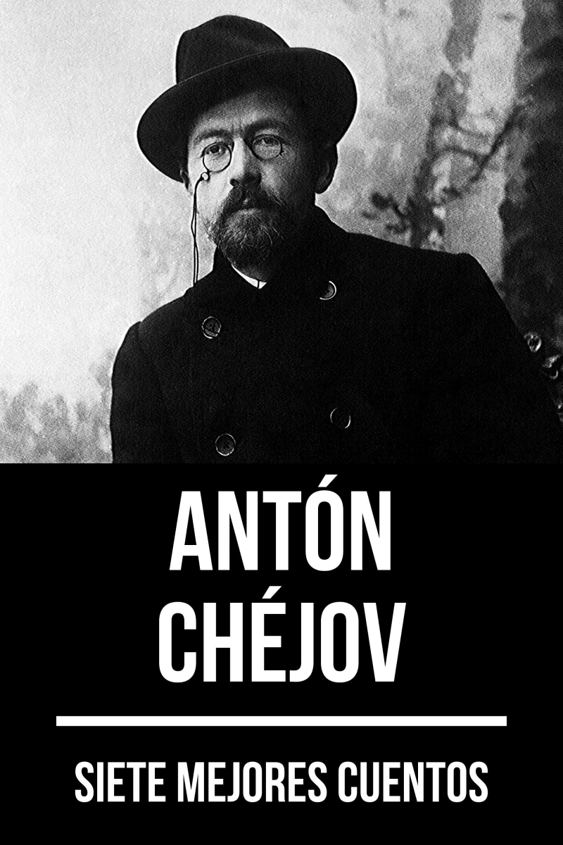 Portada: 7 mejores cuentos de Antón Chéjov