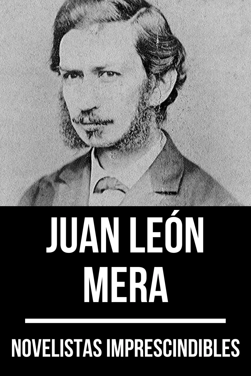 Portada: Novelistas Imprescindibles - Juan León Mera