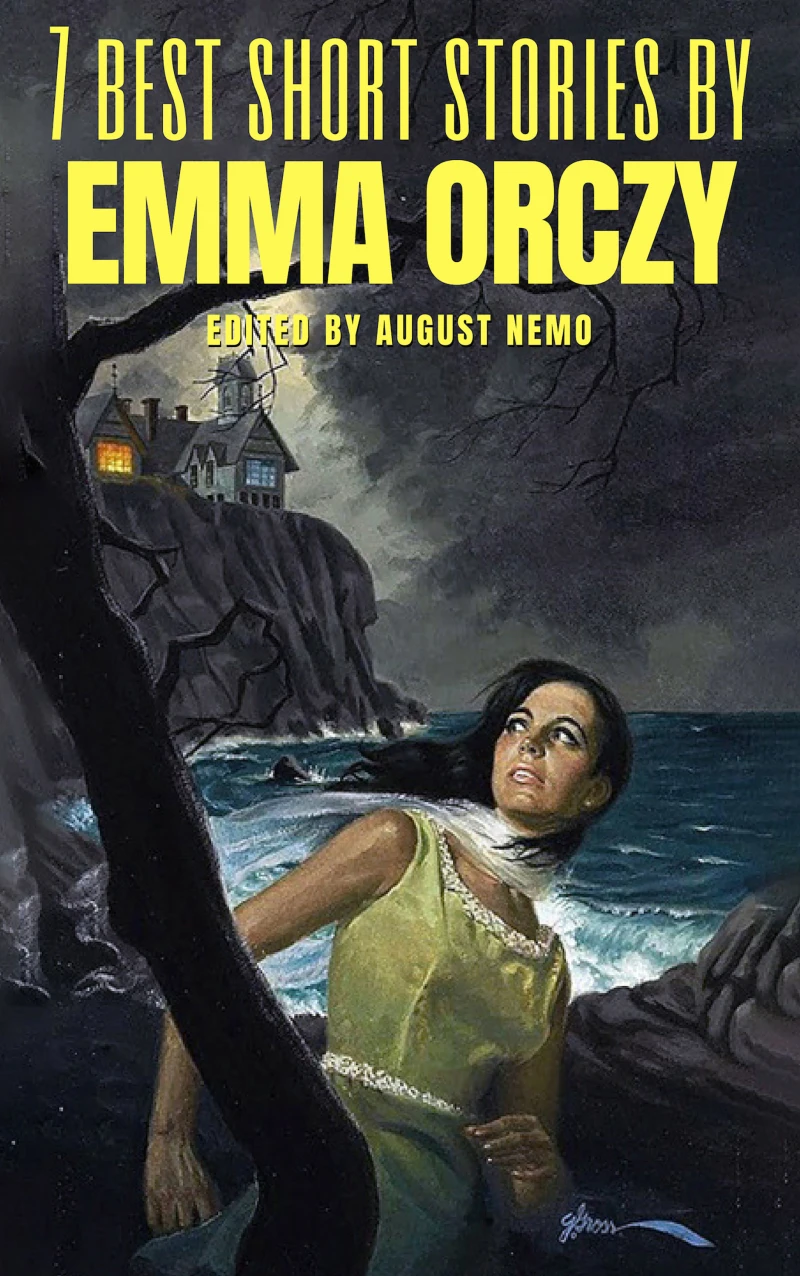 Portada: 7 best short stories by Emma Orczy