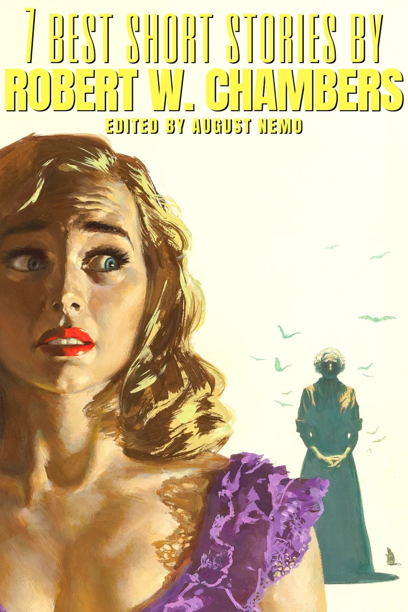 Portada: 7 best short stories by Robert W. Chambers