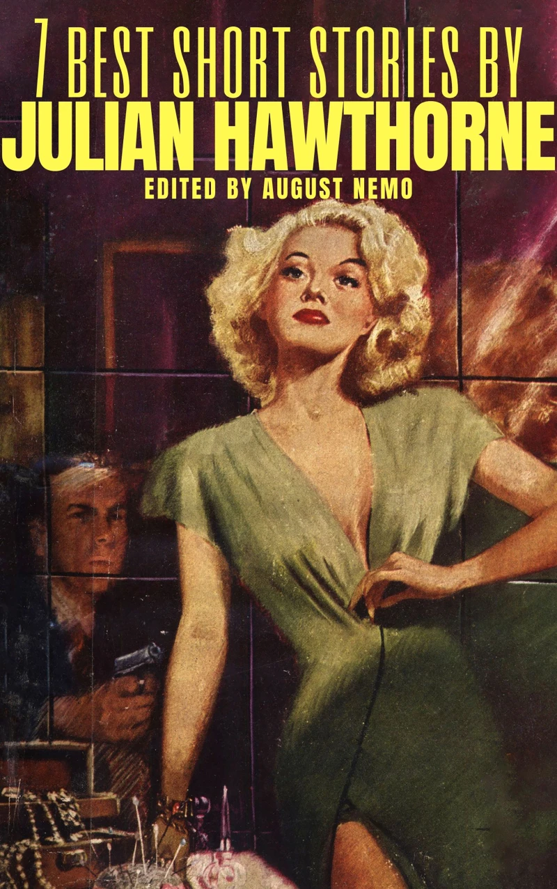 Portada: 7 best short stories by Julian Hawthorne