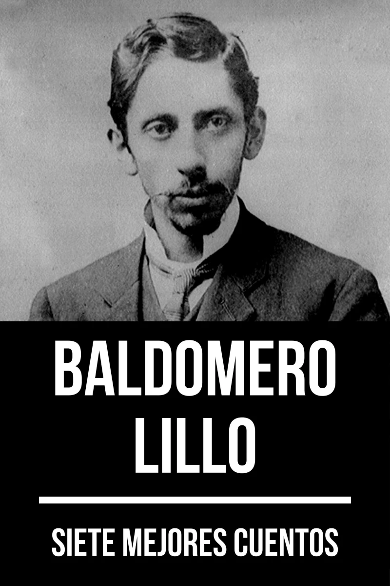 Portada: 7 mejores cuentos de Baldomero Lillo
