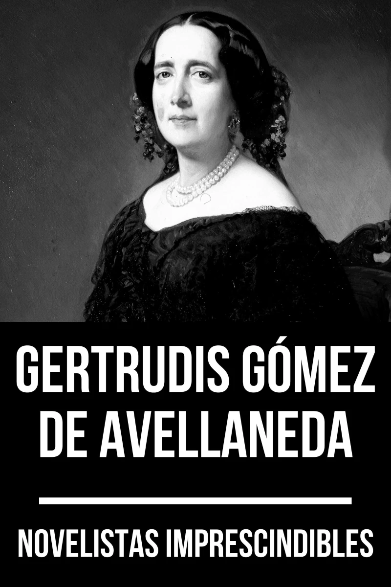 Portada: Novelistas Imprescindibles - Gertrudis Gómez de Avellaneda