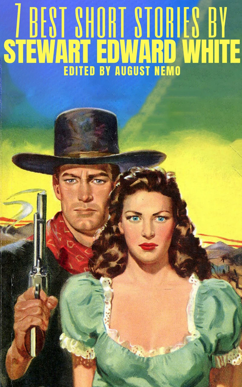 Portada: 7 best short stories by Stewart Edward White