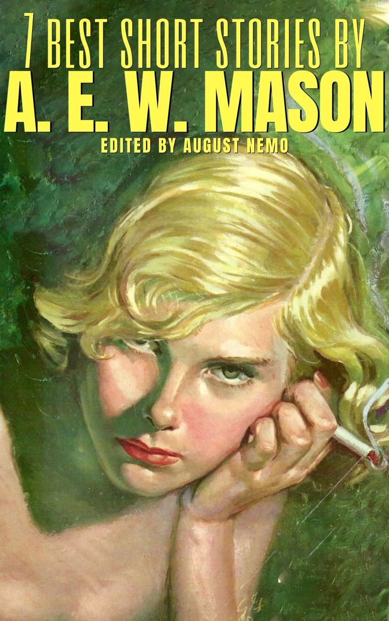 Portada: 7 best short stories by A. E. W. Mason