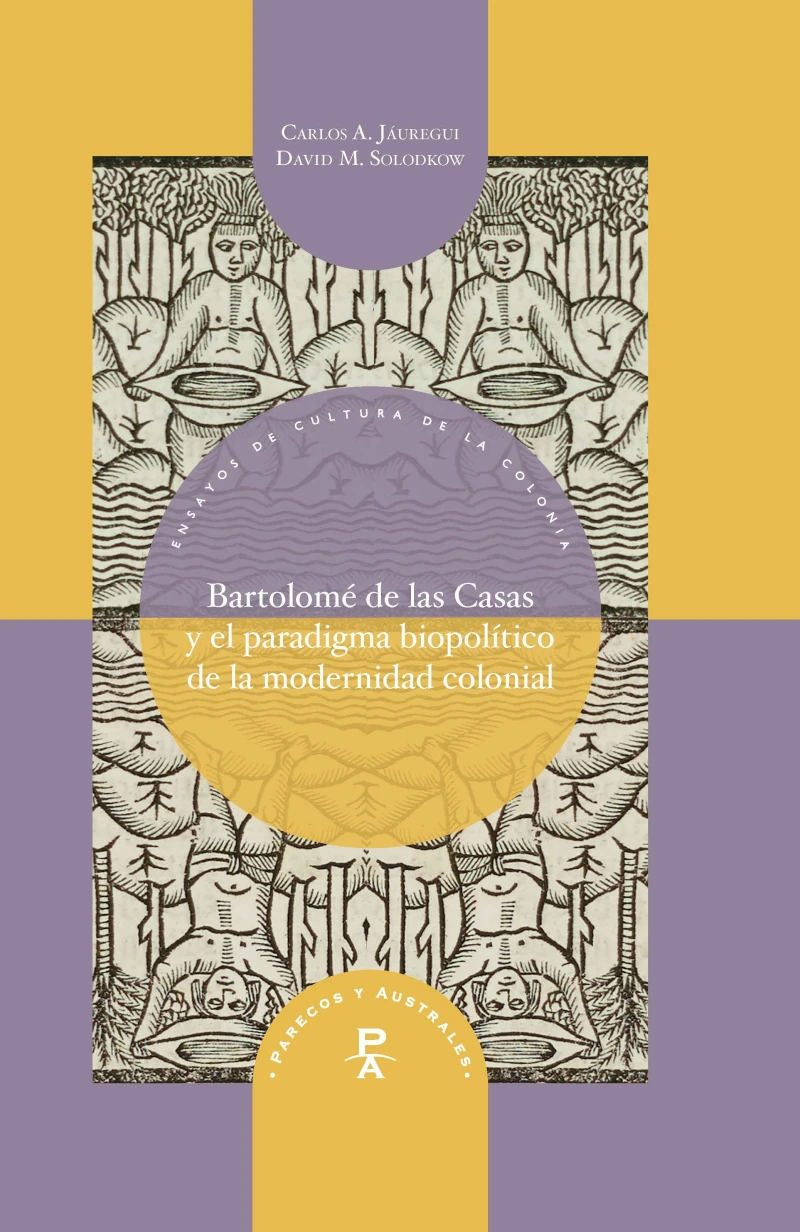 Portada: Bartolomé de las Casas y el paradigma biopolítico de la modernidad colonial