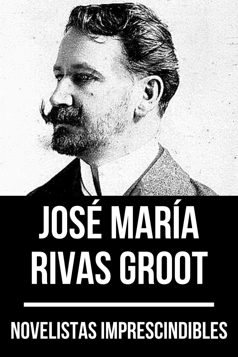 Portada: Novelistas Imprescindibles - José María Rivas Groot