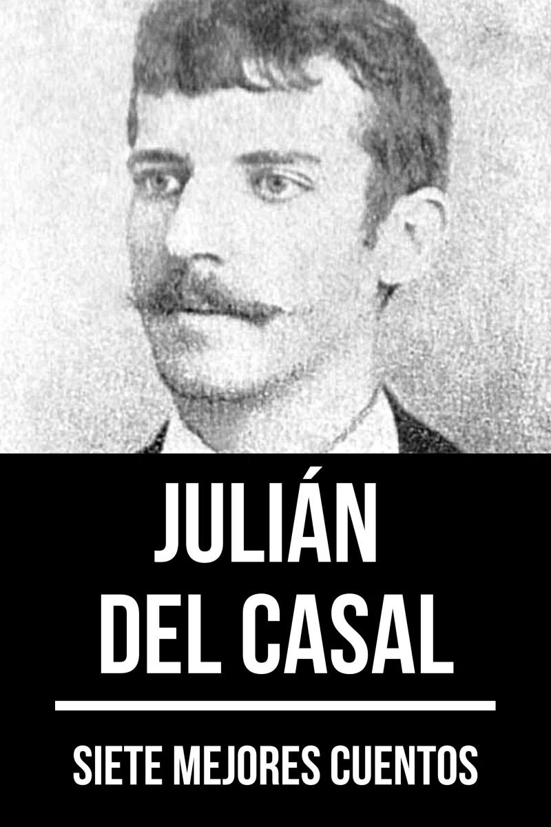 Portada: 7 mejores cuentos de Julián del Casal