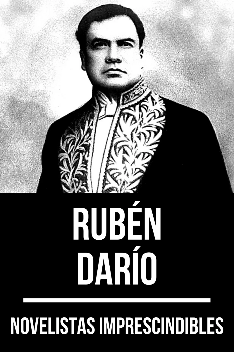 Portada: Novelistas Imprescindibles - Rubén Darío