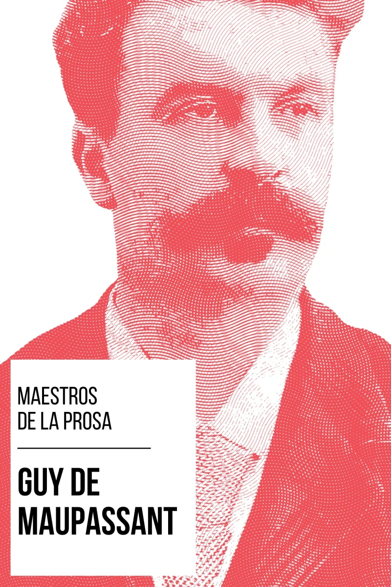 Portada: Maestros de la Prosa - Guy de Maupassant