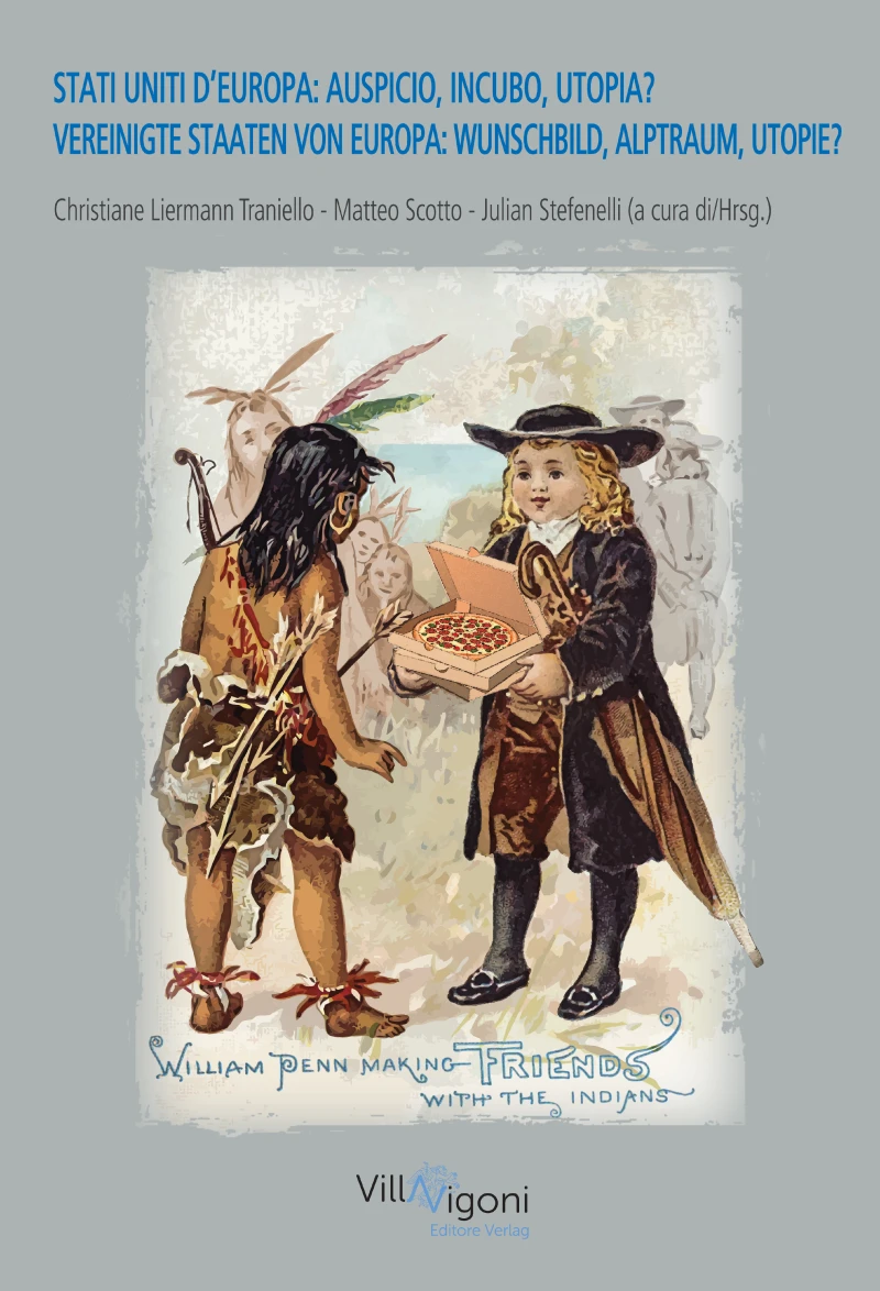 Portada: STATI UNITI D'EUROPA: AUSPICIO, INCUBO, UTOPIA? VEREINIGTE STAATEN VON EUROPA: WUNSCHBILD, ALPTRAUM, UTOPIE?