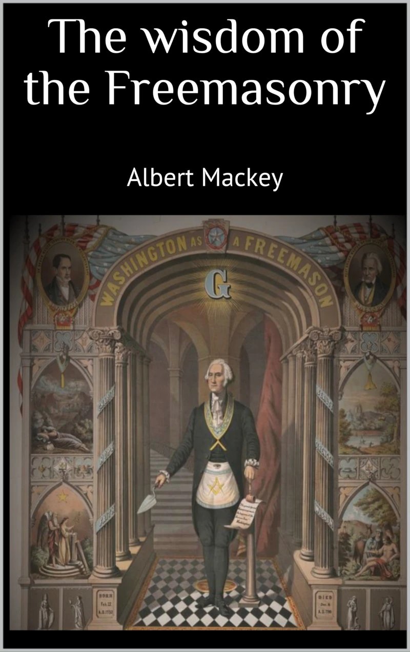 Portada: The wisdom of the Freemasonry