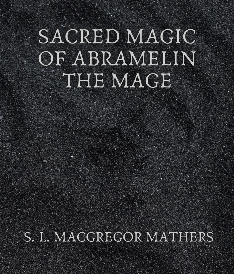 Portada: Sacred Magic Of Abramelin The Mage
