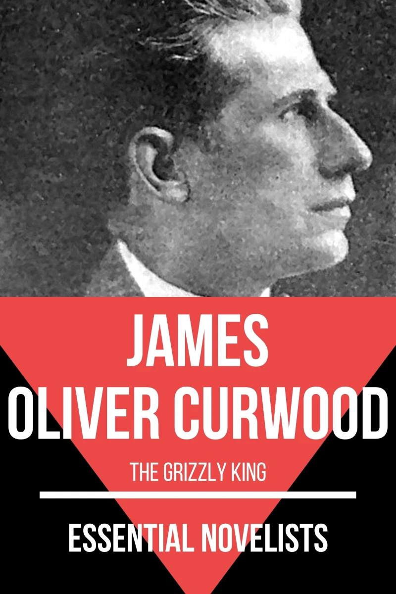 Portada: Essential Novelists - James Oliver Curwood