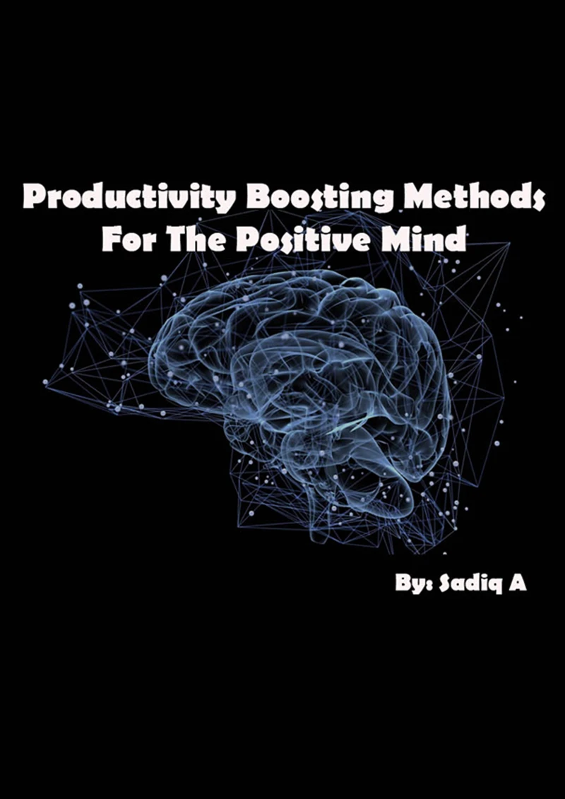 Portada: Productivity Boosting Methods; For The Positive Mind