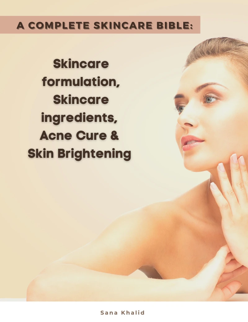 Portada: A Complete Skincare Bible: Skincare Formulation, Skincare ingredients, Acne Cure & Skin Brightening