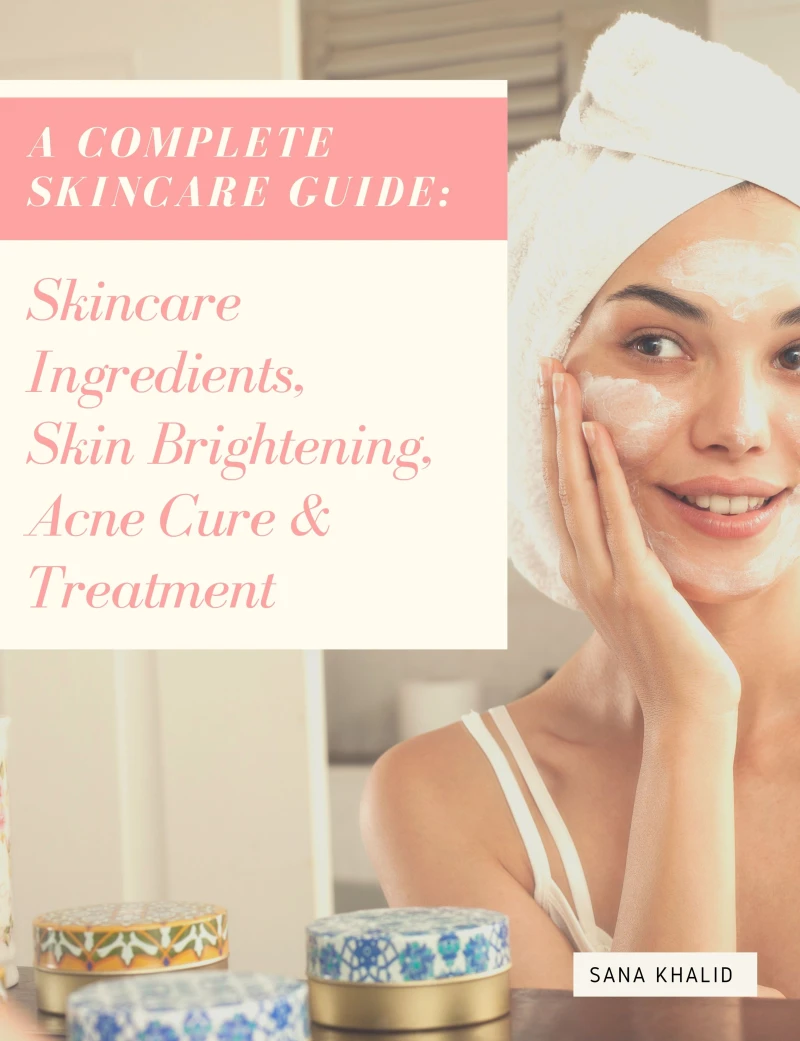 Portada: A Complete Skincare Guide: Skincare Ingredients, Skin Brightening, Acne Cure & Treatment