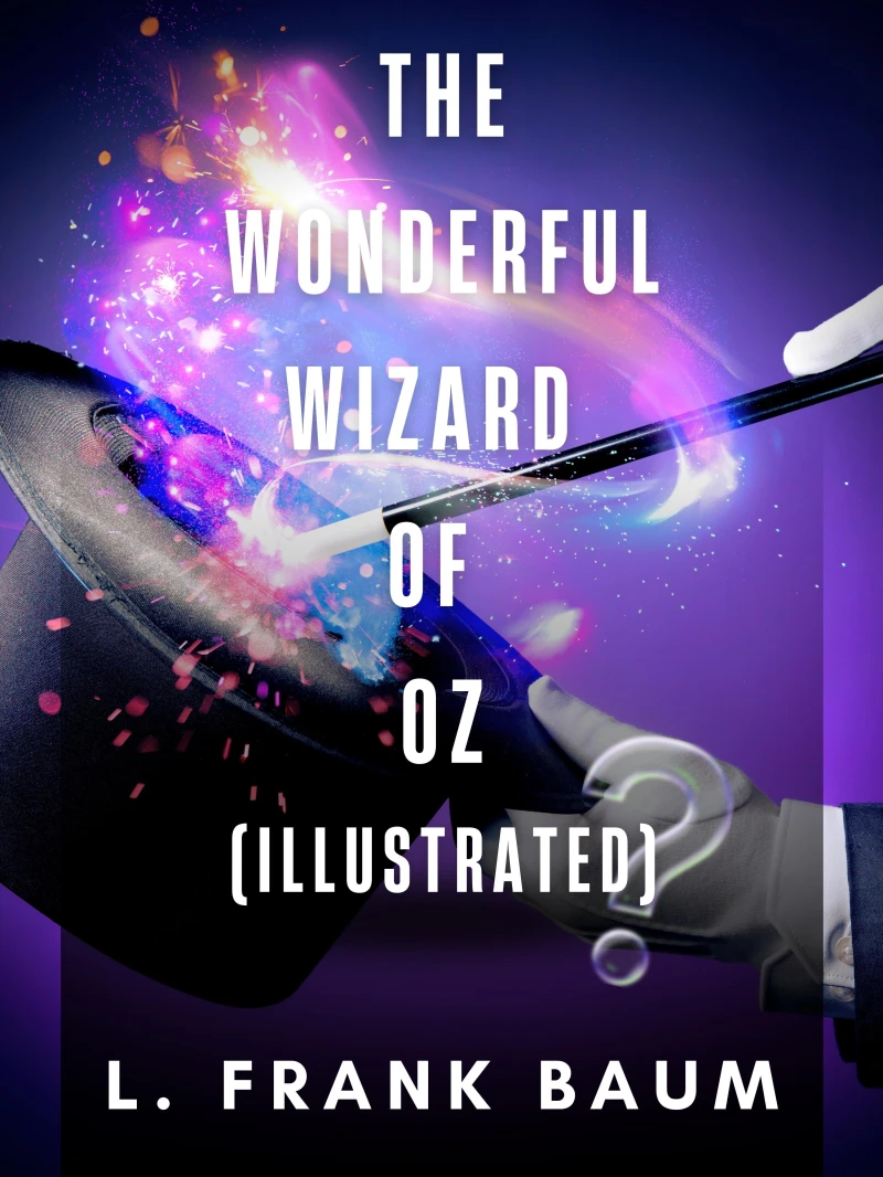 Portada: The Wonderful Wizard of Oz (Illustrated)