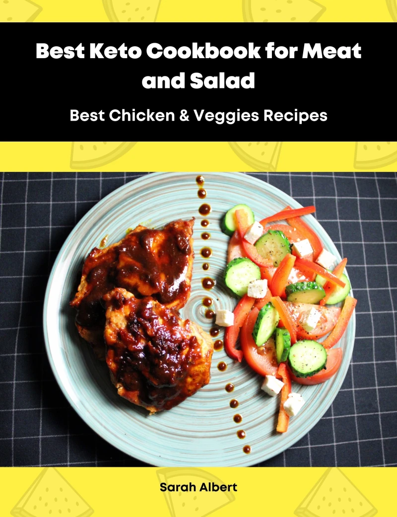 Portada: Best Keto Cookbook for Meat and Salad: Best Chicken & Veggies Recipes