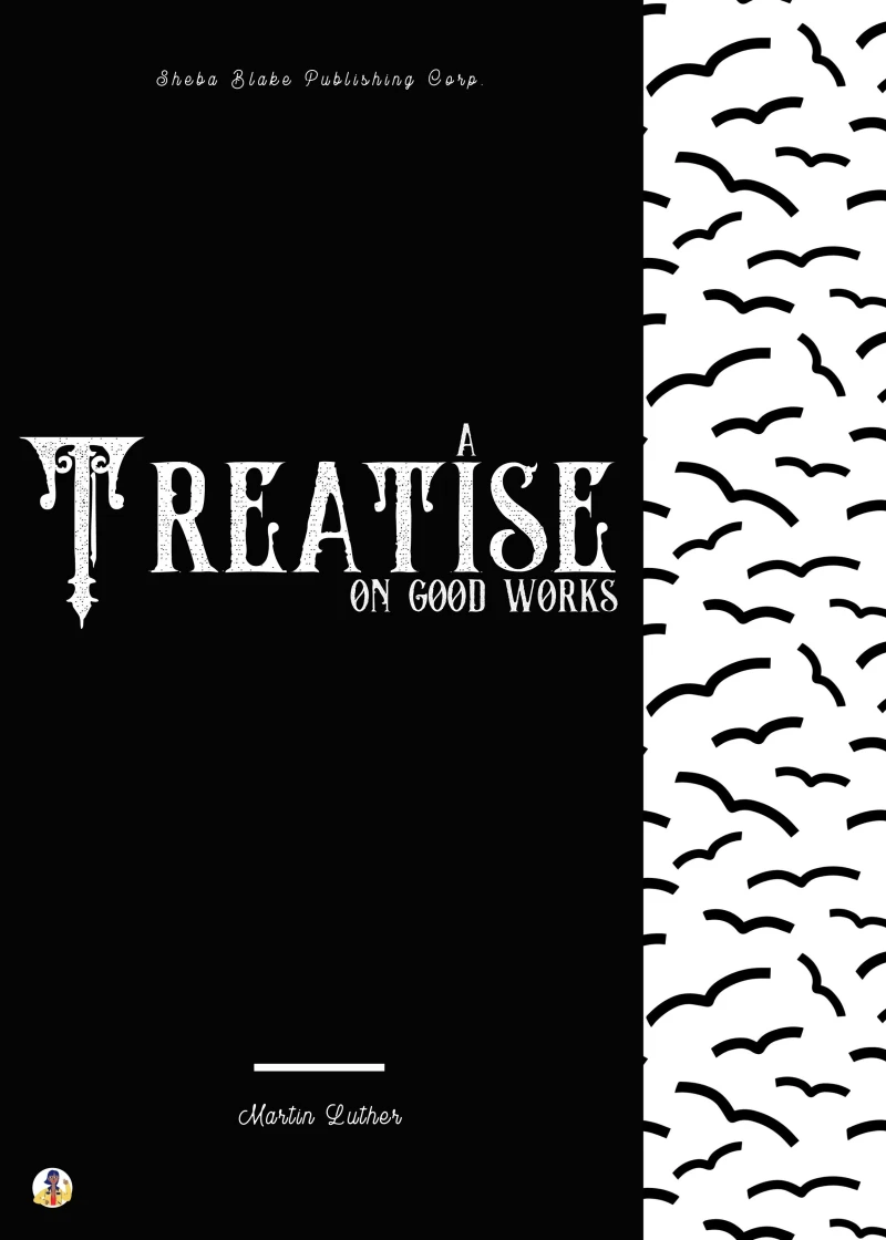 Portada: A Treatise on Good Works